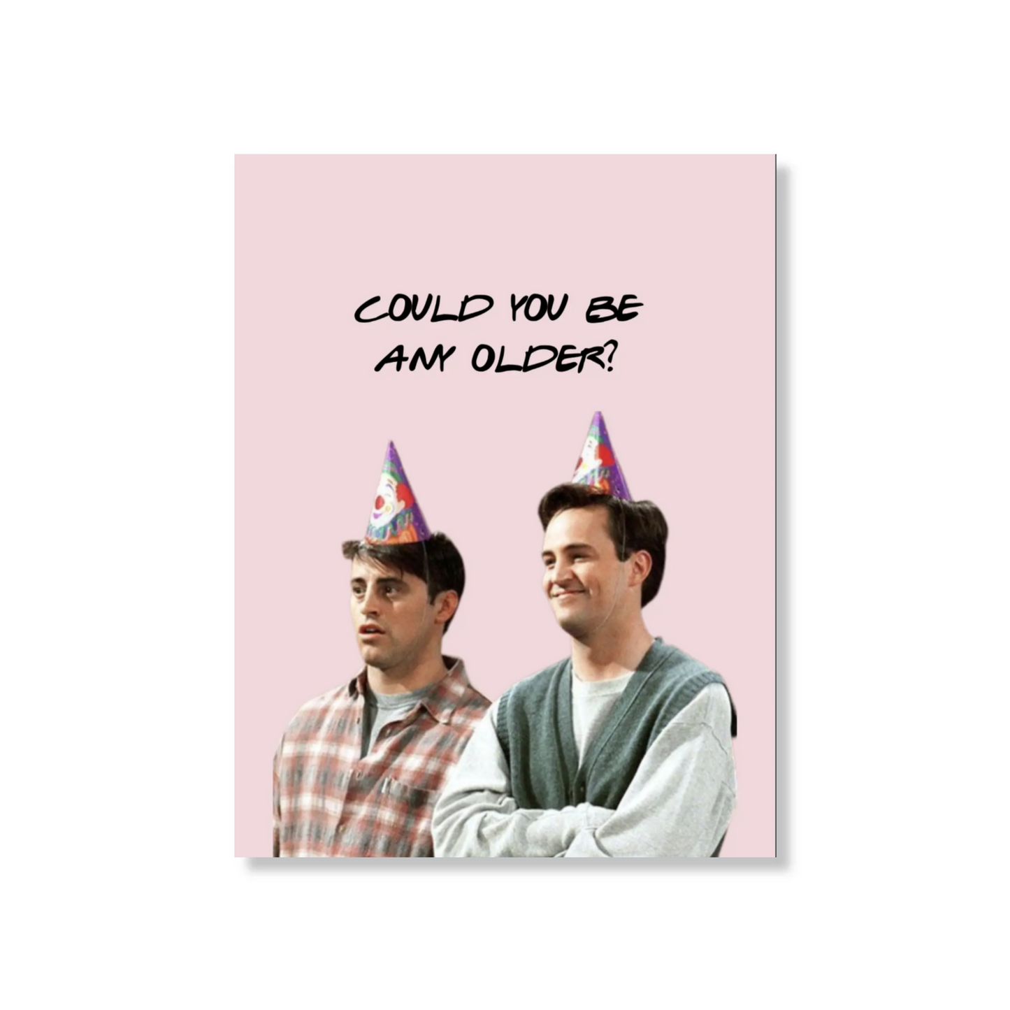 The One Where You’re Older