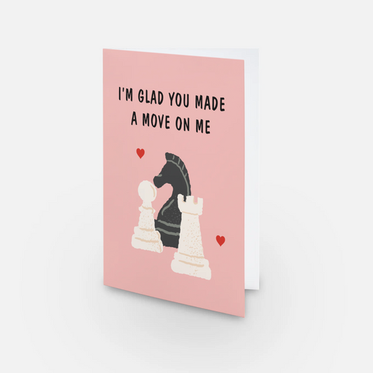 You Made the First Move