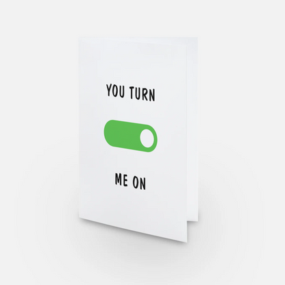 You Turn Me On